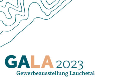 GALA 2023 – Gewerbeausstellung Lauchetal, 12. – 14. Mai 2023